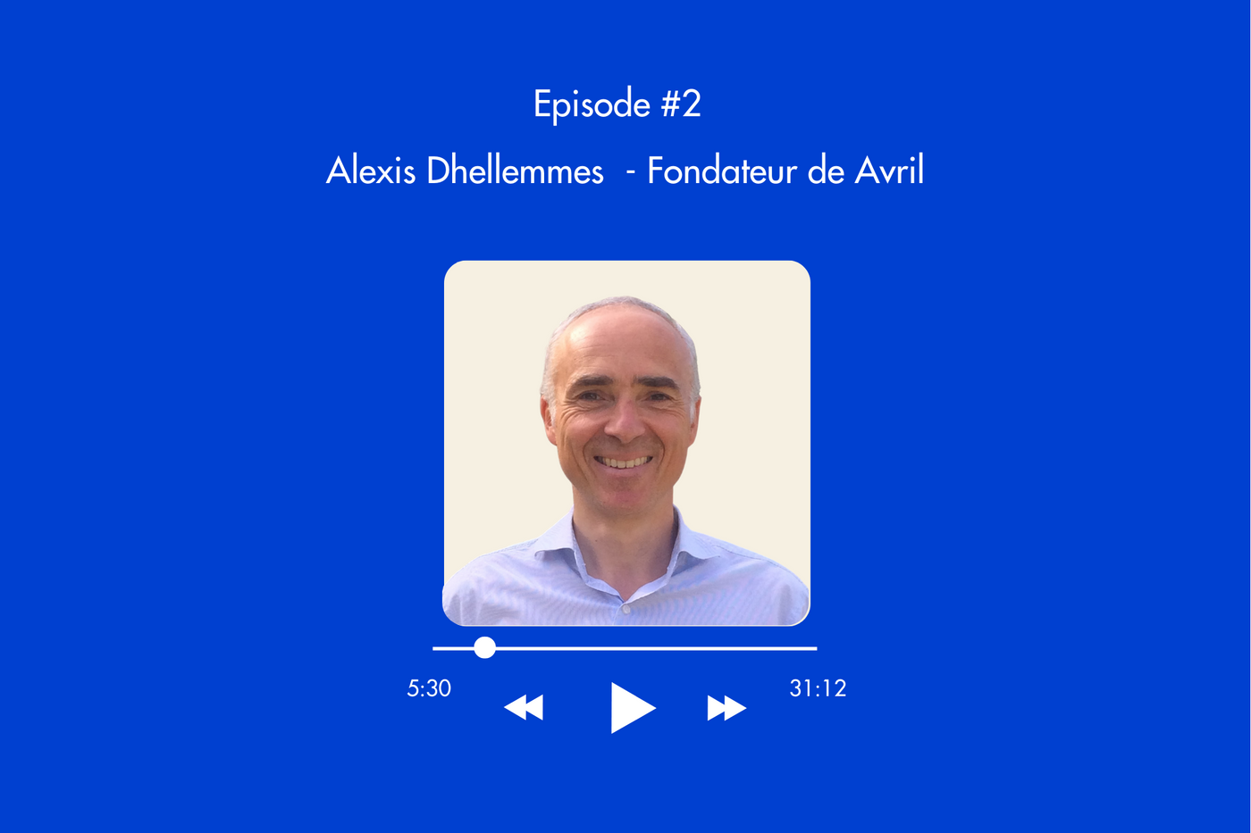 Épisode 2 : Alexis Dhellemmes - Fondateur de la marque Avril